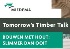 Tomorrow’s Timber Talk bij Miedema