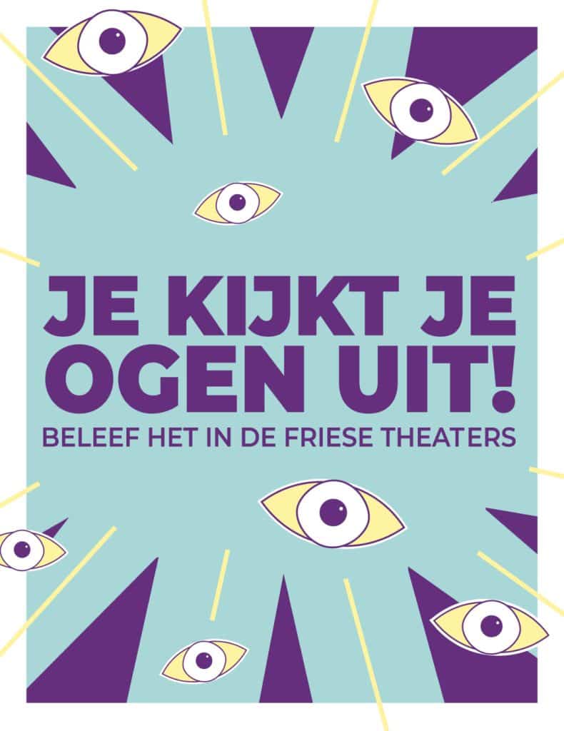 'Kijk je ogen uit' - Kaartverkoop van het nieuwe theaterseizoen in Friese theaters van start